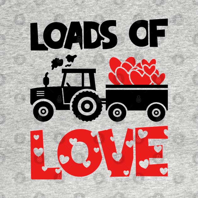 Loads of Love Tractor And Truck Lovers, For Cute Toddler Boys, Valentines Day Toddler Boys by BenTee